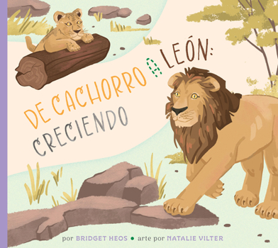 Library Binding de Cachorro a León: Creciendo [Spanish] Book