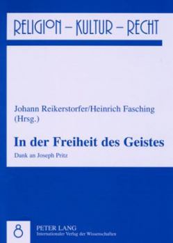 Paperback In Der Freiheit Des Geistes: Dank an Joseph Pritz [German] Book