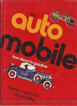 Hardcover The Automobile: From Steam to Gasoline Book