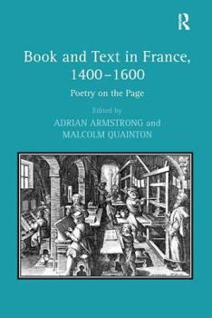 Hardcover Book and Text in France, 1400-1600: Poetry on the Page Book