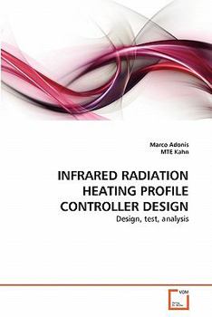 Paperback Infrared Radiation Heating Profile Controller Design Book