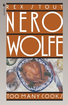 Too Many Cooks - Book #5 of the Nero Wolfe
