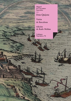 Don Quijote: Visión de Barcelona (Narrativa) (Spanish Edition)