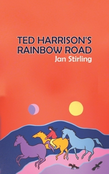 Paperback Ted Harrison's Rainbow Road Book