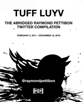 Paperback Tuff Luyv: The Abridged Raymond Pettibon Twitter Compilation Book