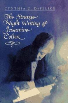 Hardcover The Strange Night Writing of Jessamine Colter Book