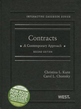 Hardcover Kunz and Chomsky's Contracts: A Contemporary Approach, 2D (Interactive Casebook Series) Book