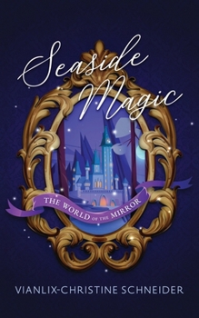 Paperback Seaside Magic The World of the Mirror Book