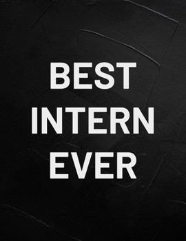 Paperback Intern: Blank Lined Journal for Intern Appreciation Keep Track And Record Daily Notes During Internship Perfect Gift 8.5 *11 i Book
