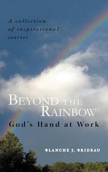 Paperback Beyond the Rainbow: God's Hand at Work Book