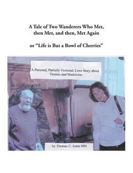 Paperback A Tale of Two Wanderers Who Met, then Met, and then, Met Again Book