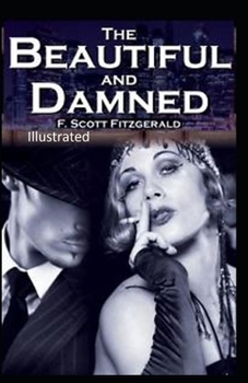 Paperback The Beautiful and the Damned Illustrated Book