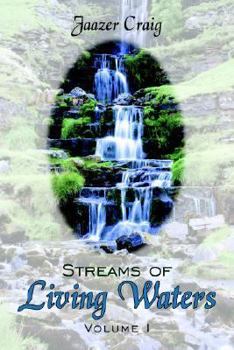 Paperback Streams of Living Waters: Volume I Book