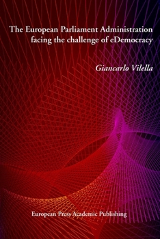 Paperback The European Parliament Administration facing the challenge of eDemocracy Book