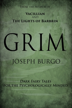 Paperback Grim: Dark Fairy Tales for the Psychologically Minded Book