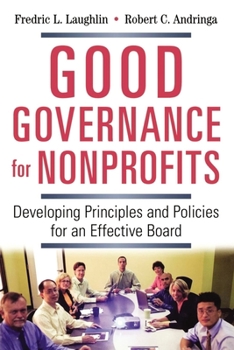 Paperback Good Governance for Nonprofits: Developing Principles and Policies for an Effective Board Book