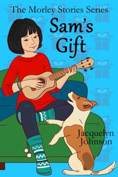 Paperback Sam's Gift: A Coming of Age Book for Girls 10 to 13 Book