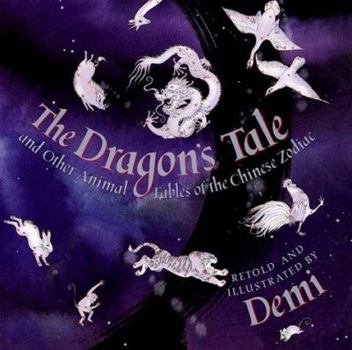 Hardcover The Dragon's Tale: and Other Animal Fables of the Chinese Zodiac Book