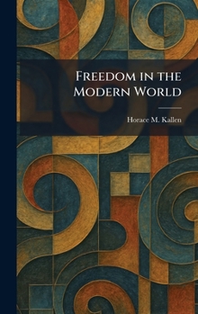 Freedom in the Modern World