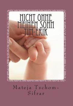 Paperback Nicht ohne meinen Sohn Tim-Erik [German] Book