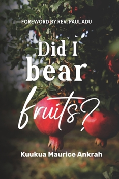 Paperback Did I Bear Fruits? Book