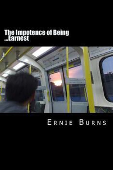 Paperback The Impotence of Being ...Earnest Book