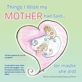 Paperback Things I Wish My Mother Had Said... (or Maybe She Did) Book