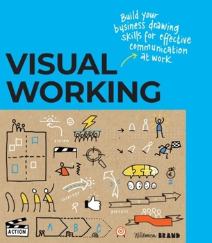 Paperback Visual Working: Business Drawing Skills for Effective Communication Book