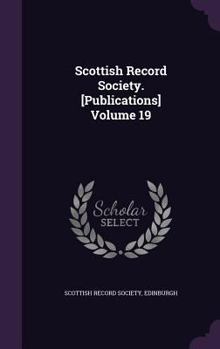 Hardcover Scottish Record Society. [Publications] Volume 19 Book
