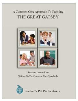 Paperback A Common Core Approach to Teaching: The Great Gatsby Book