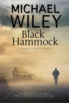 Black Hammock: A noir thriller series set in Jacksonville, Florida - Book #3 of the Detective Daniel Turner