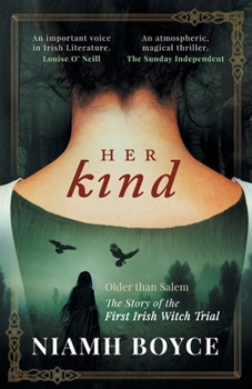 Paperback Her Kind: A thrilling and atmospheric historical novel based on the true story of Ireland's first witch trial Book