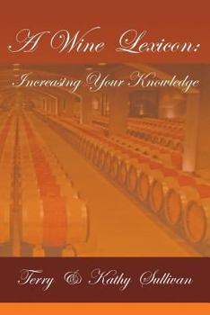 Paperback A Wine Lexicon: Increasing Your Knowledge Book