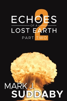 Paperback Echoes of a Lost Earth Part Two Book