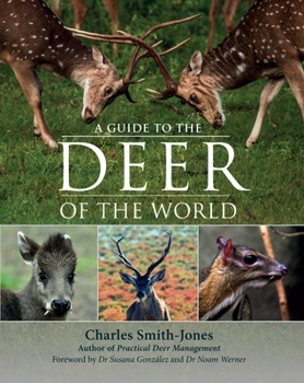 Hardcover A Guide to the Deer of the World Book