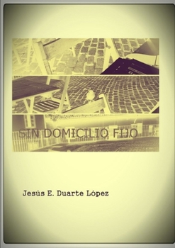 Paperback Sin domicilio fijo [Spanish] Book