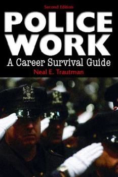 Paperback Police Work: A Career Survival Guide Book