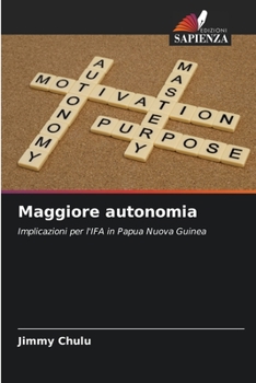 Maggiore autonomia: Implicazioni per l'IFA in Papua Nuova Guinea
