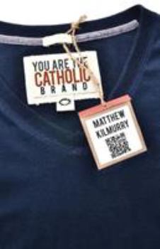 Paperback You Are the Catholic Brand Book