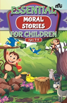 Paperback The Essential Moral Stories for Children Book