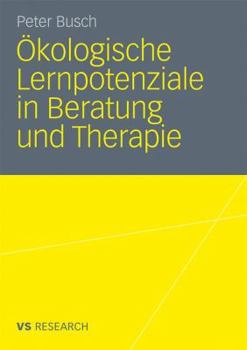 Paperback Ökologische Lernpotenziale in Beratung Und Therapie [German] Book