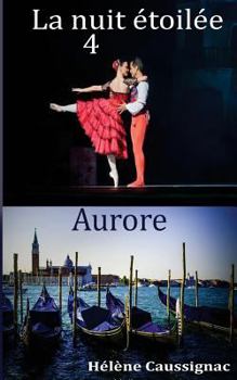 Paperback La Nuit ?toil?e - Tome 4: Aurore [French] Book