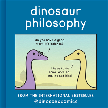 Hardcover Dinosaur Philosophy Book