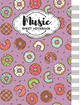 Paperback Music Sheet Notebook: Blank Staff Manuscript Paper with Donuts Themed Cover Design Book