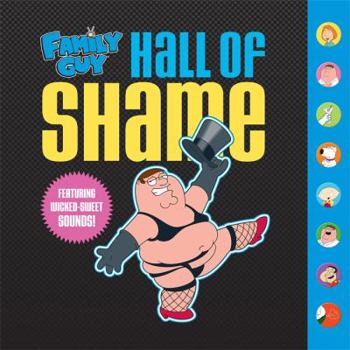Hardcover Family Guy: Hall of Shame: Featuring Wicked Sweet Sounds Book