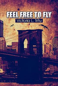 Paperback Feel Free to Fly Book