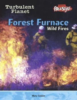 Hardcover Forest Furnace: Wild Fires Book