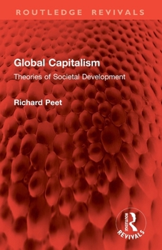 Global Capitalism: Theories of Societal Development