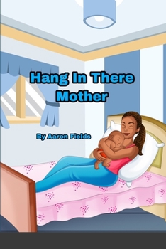 Paperback Hang in there mother Book