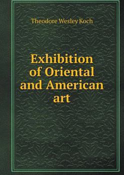 Paperback Exhibition of Oriental and American art Book